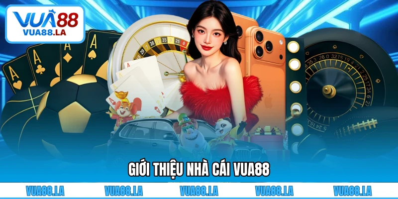 Giới thiệu nhà cái VUA88