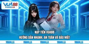 Nạp tiền VUA88