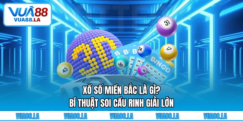 Xổ số miền Bắc